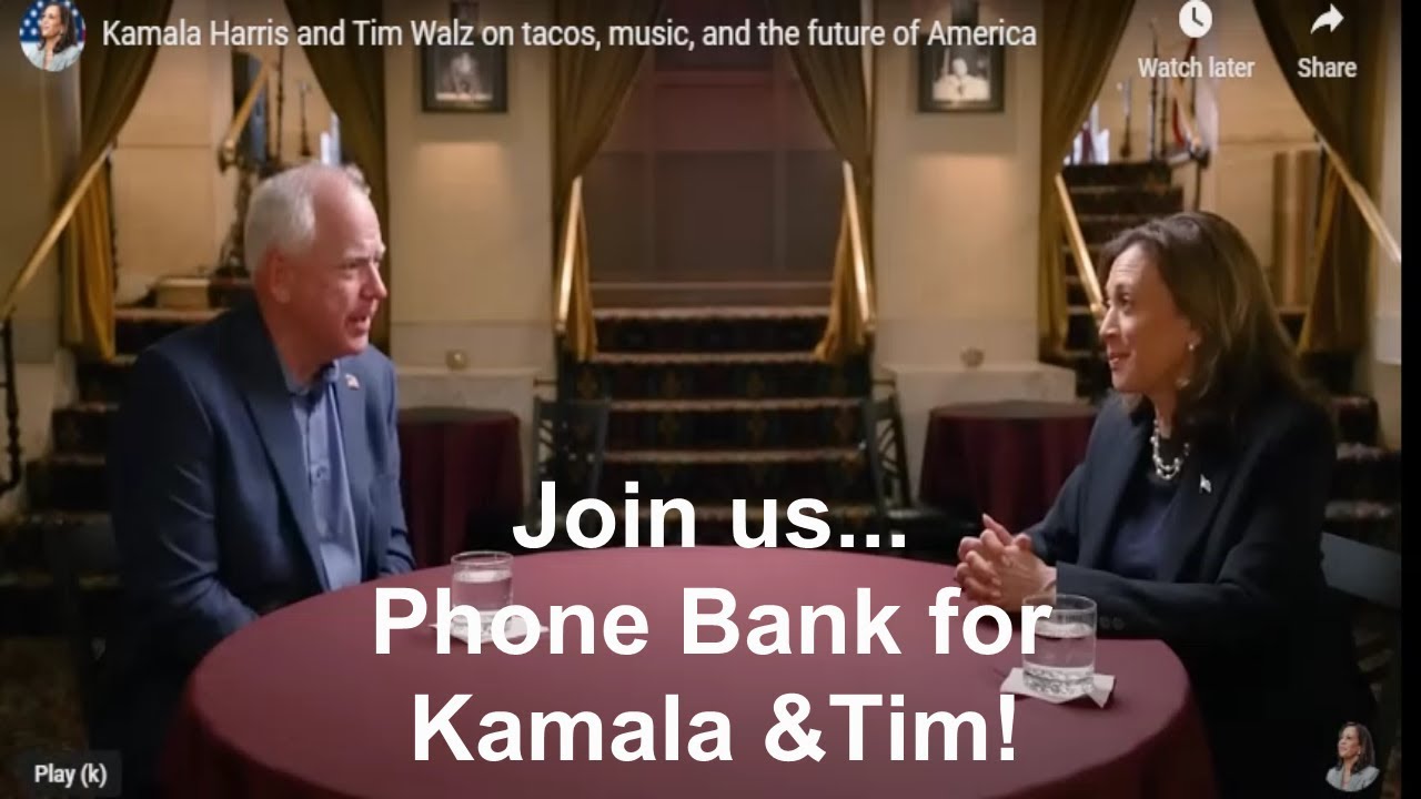 Phone Bank for Kamala and Tim!